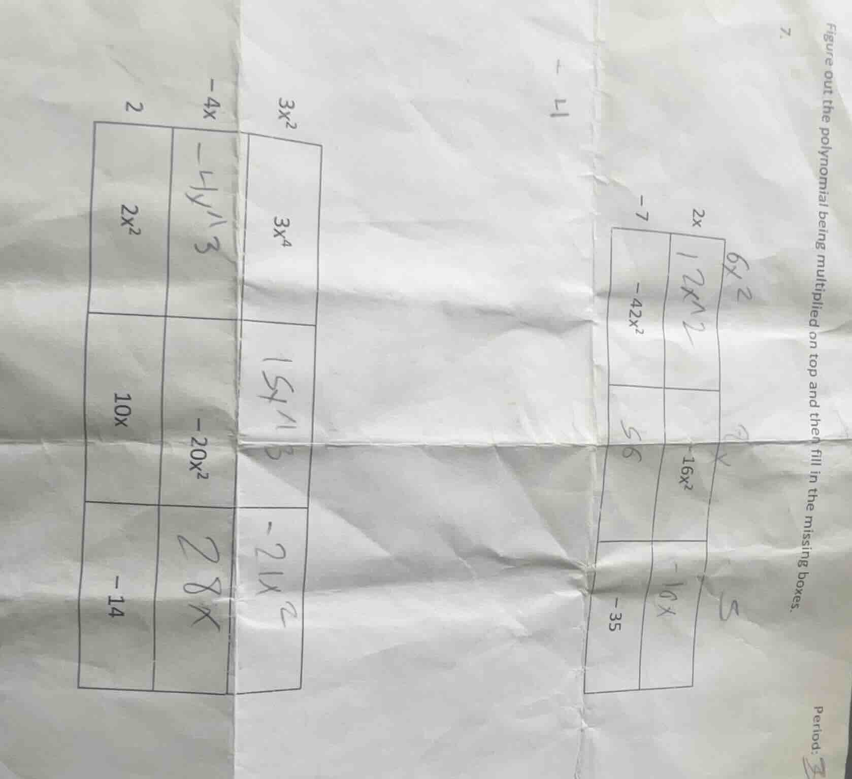 7. figure out the polynomial being multiplied on top and then fill in t…