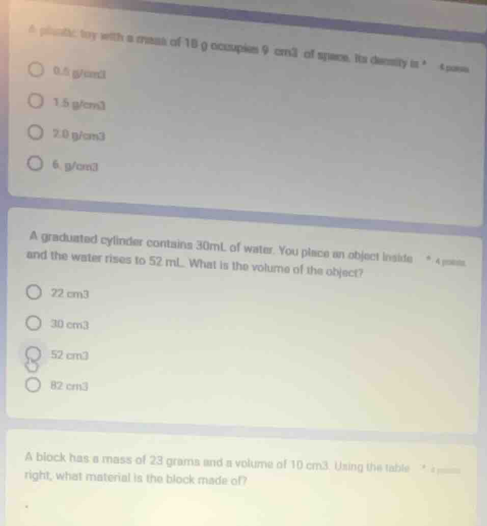 1. a plastic toy with a mass of 18 g occupies 9 cm3 of space. its densi…