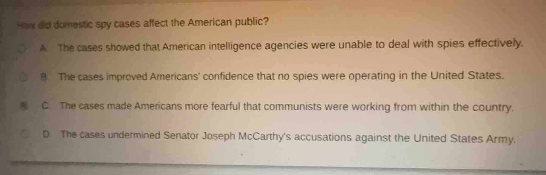 how did domestic spy cases affect the american public? a. the cases sho…