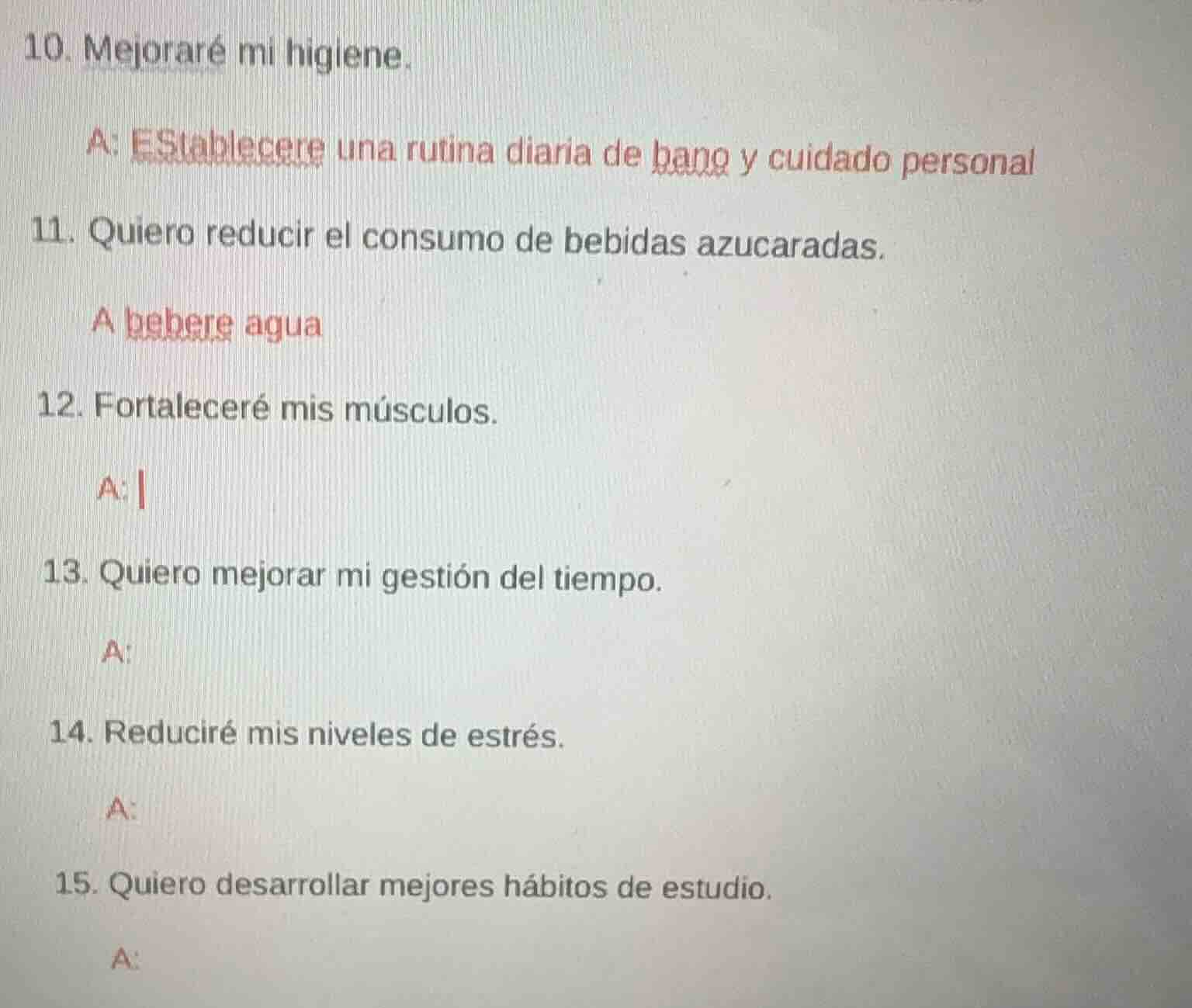 10. mejoraré mi higiene. a: establecere una rutina diaria de bano y cui…