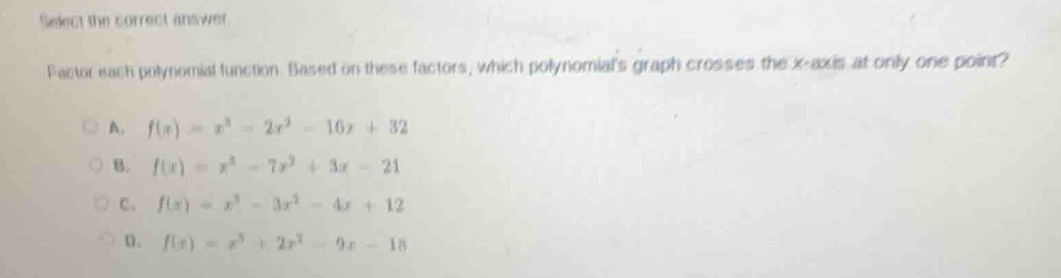 select the correct answer factor each polynomial function. based on the…