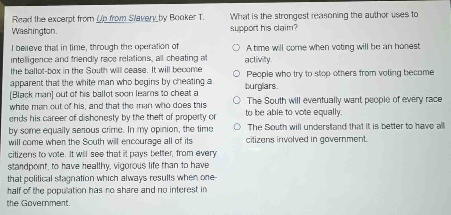 read the excerpt from up from slavery by booker t. washington. i believ…