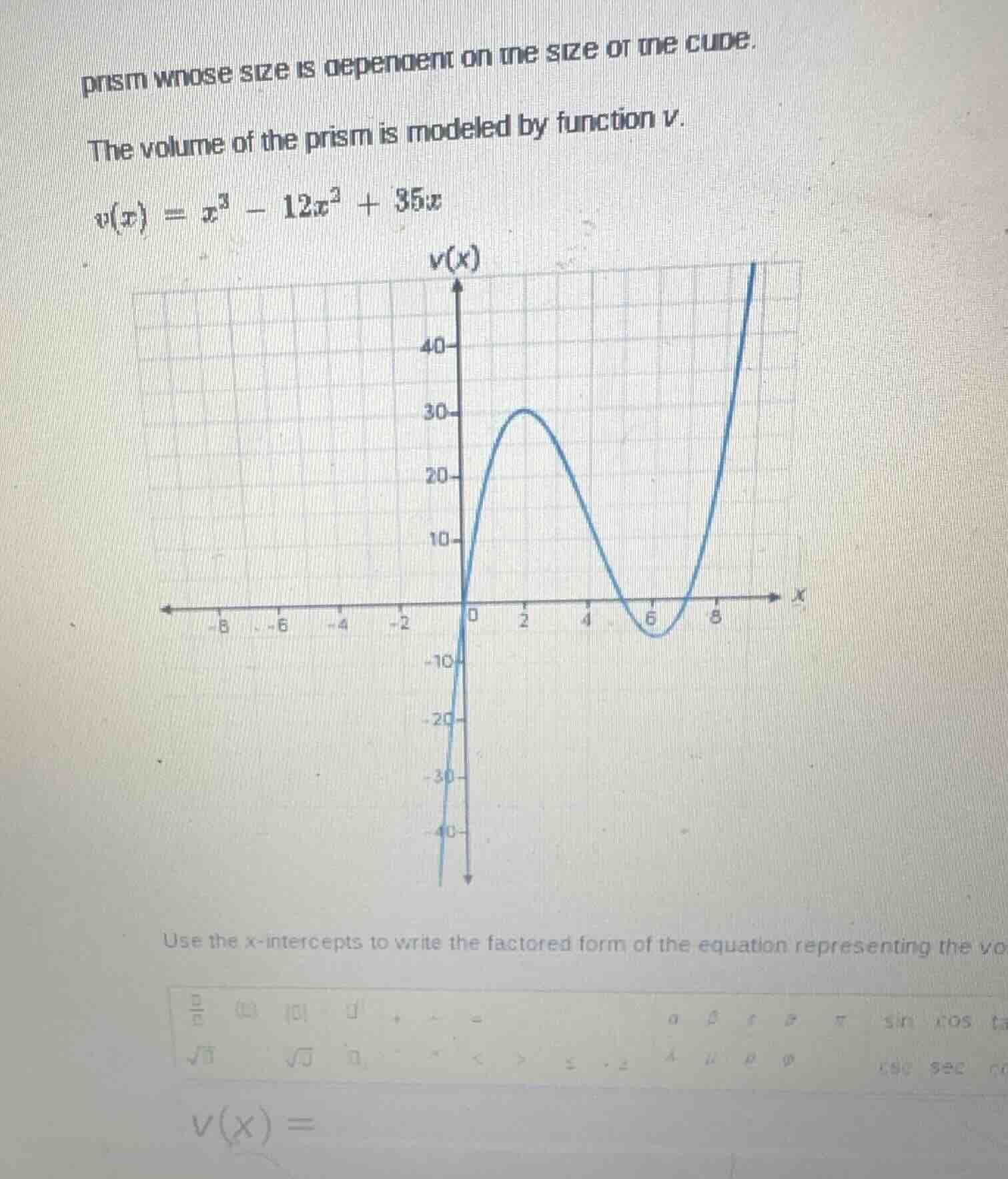 prism whose size is dependent on the size of the cube. the volume of th…
