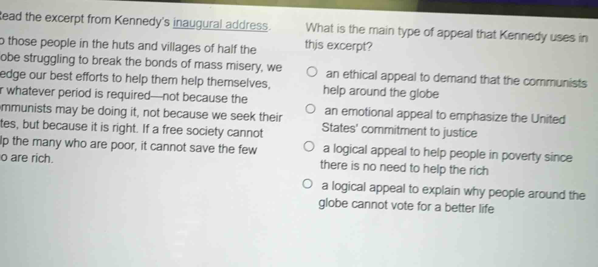 read the excerpt from kennedys inaugural address. to those people in th…