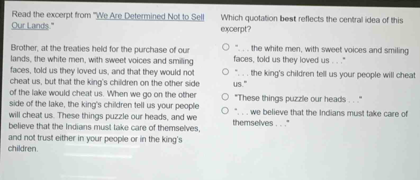 read the excerpt from \we are determined not to sell our lands.\brother…