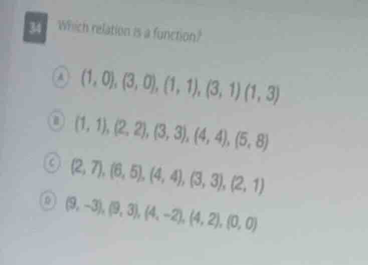 34 which relation is a function? a (1, 0), (3, 0), (1, 1), (3, 1) (1, 3…