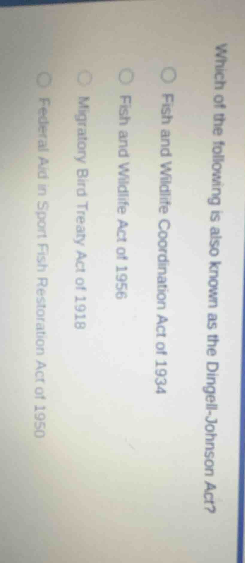 which of the following is also known as the dingell-johnson act?○ fish …