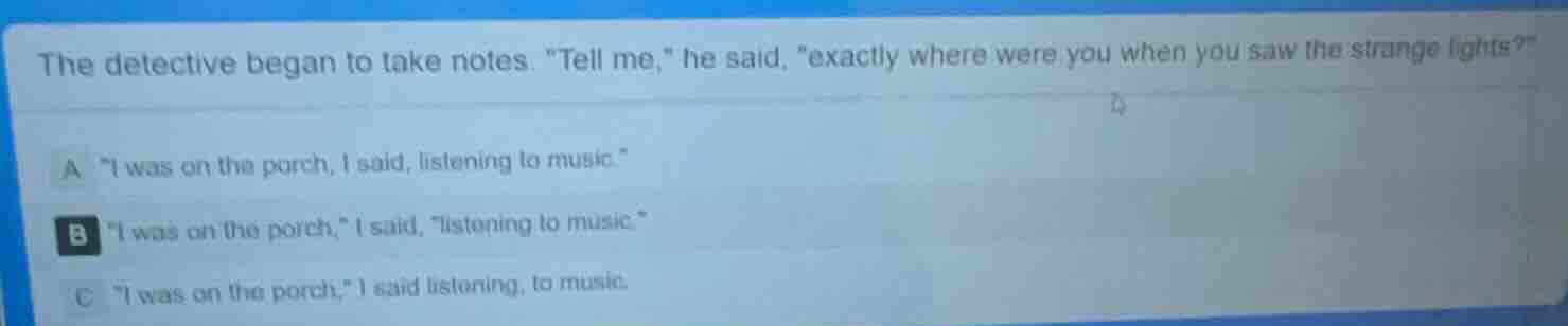the detective began to take notes. \tell me,\ he said, \exactly where w…