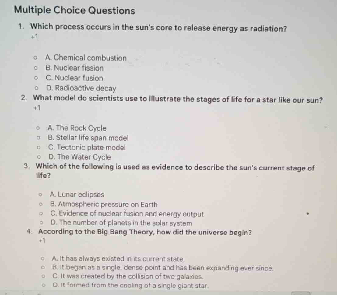 multiple choice questions 1. which process occurs in the suns core to r…