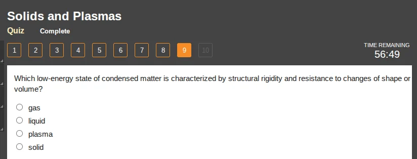 solids and plasmas quiz complete 1 2 3 4 5 6 7 8 9 10 time remaining 56…
