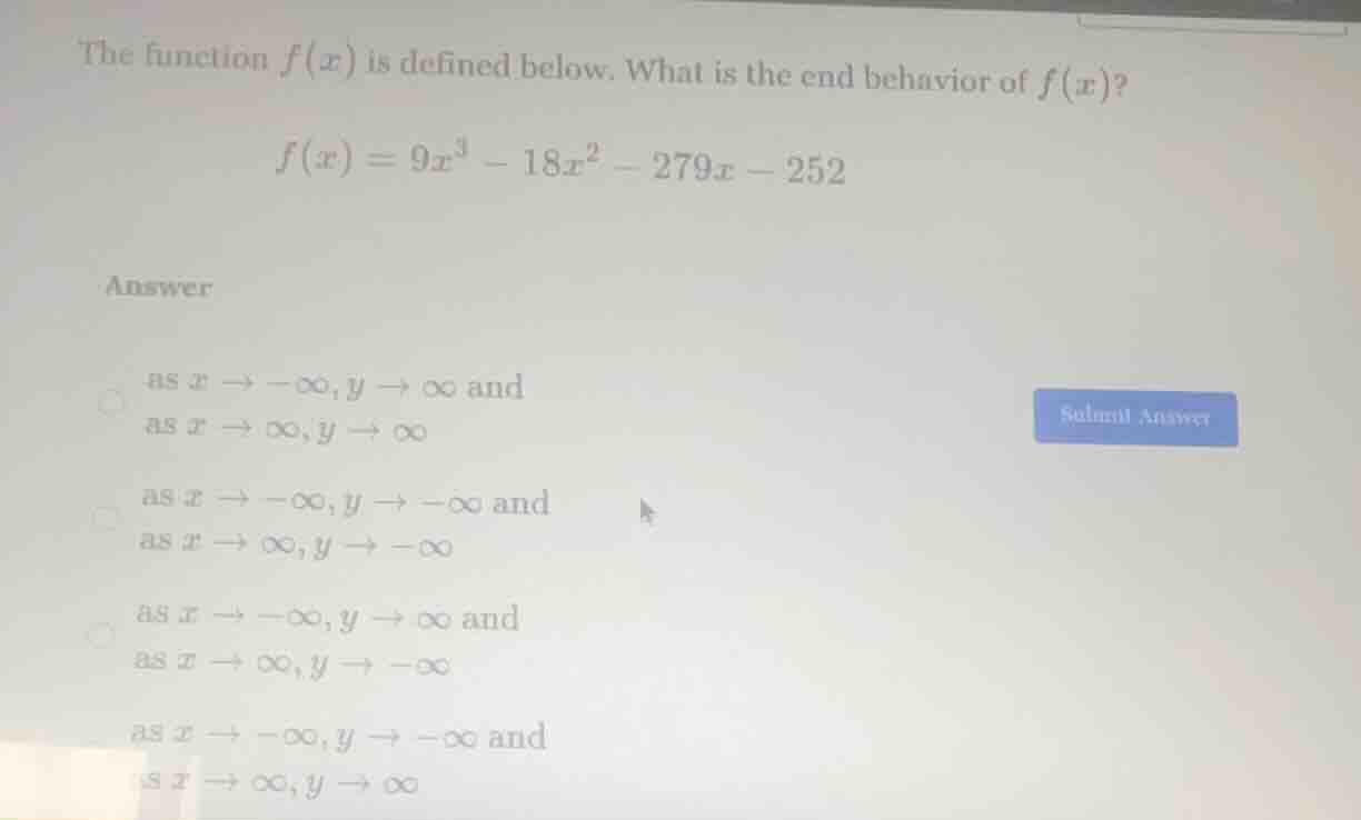the function $f(x)$ is defined below. what is the end behavior of $f(x)…