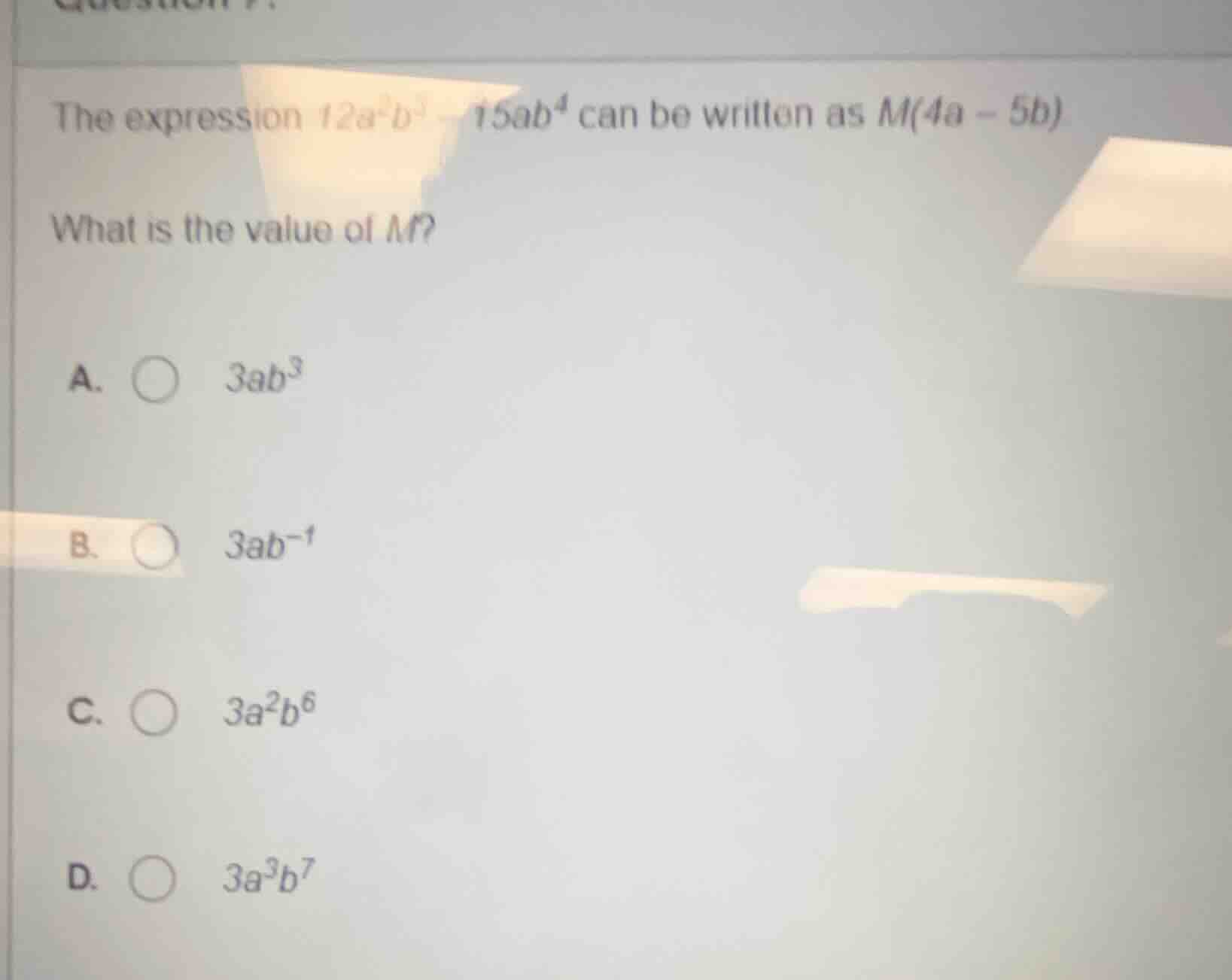 the expression $12a^{2}b^{3}-15ab^{4}$ can be written as $m(4a - 5b)$ w…