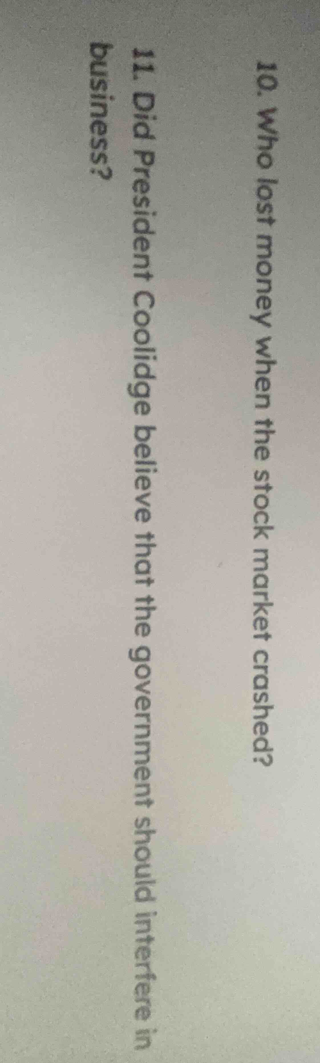 10. who lost money when the stock market crashed? 11. did president coo…