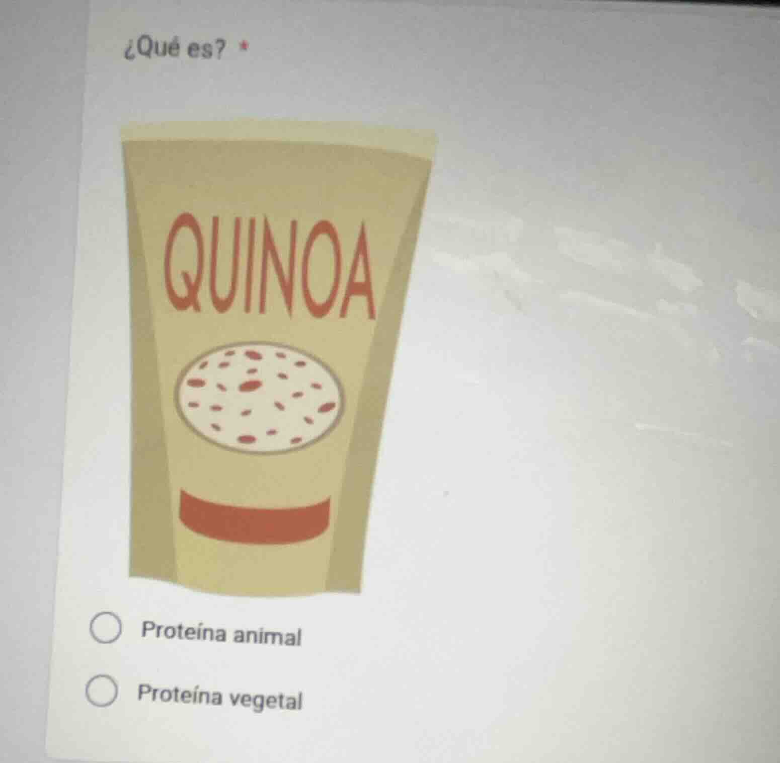 ¿qué es? * quinoa proteína animal proteína vegetal