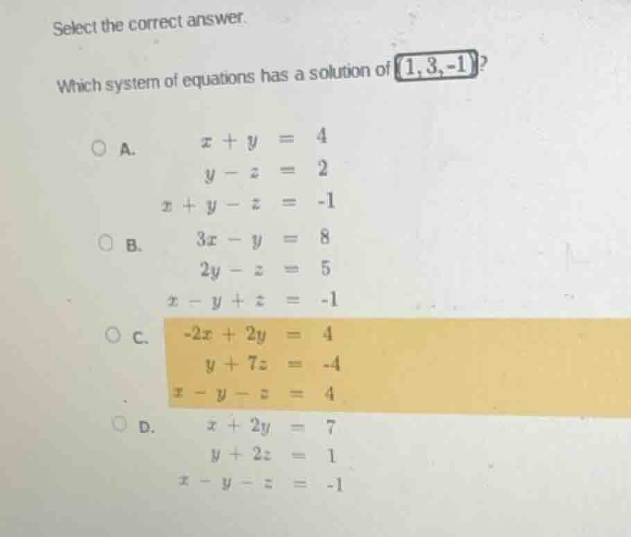 select the correct answer. which system of equations has a solution of …