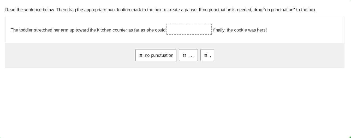 read the sentence below. then drag the appropriate punctuation mark to …