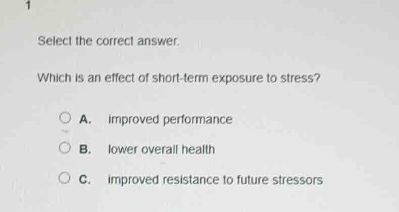 1 select the correct answer. which is an effect of short-term exposure …