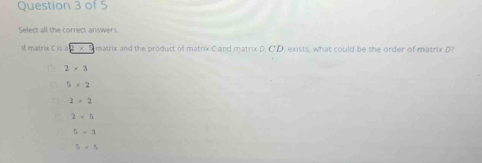 question 3 of 5 select all the correct answers. if matrix c is a $2 \\t…