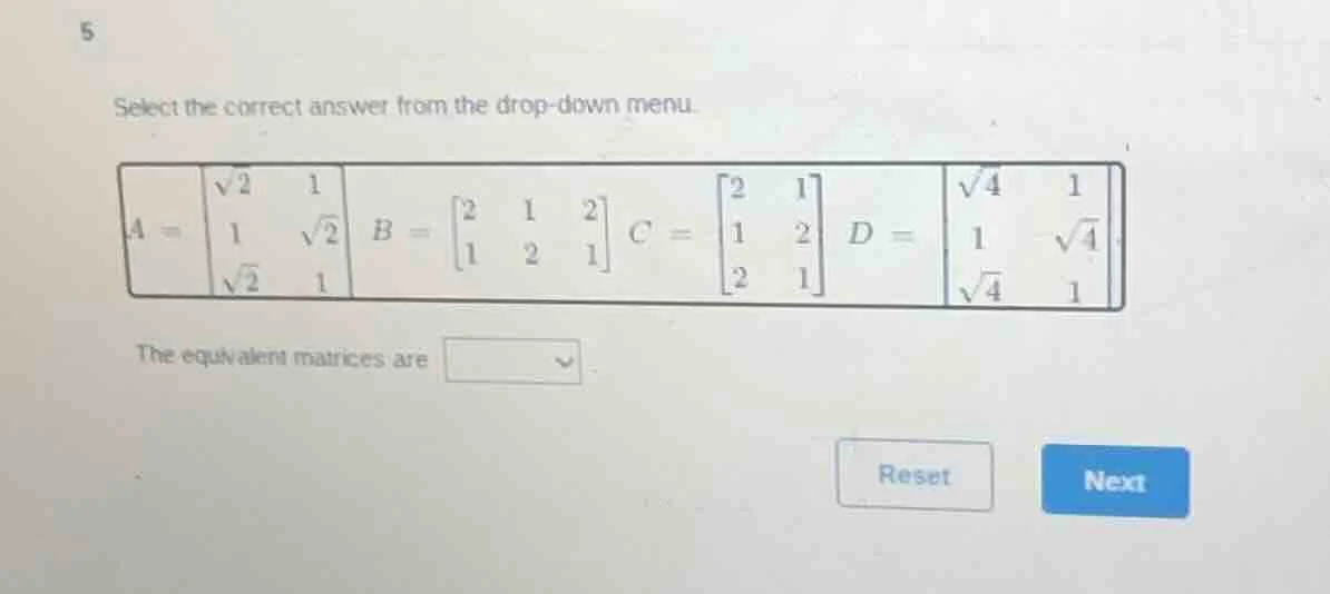 5 select the correct answer from the drop-down menu. $a = \\begin{bmatr…