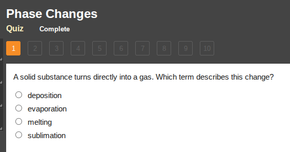 phase changes quiz complete 1 2 3 4 5 6 7 8 9 10 a solid substance turn…