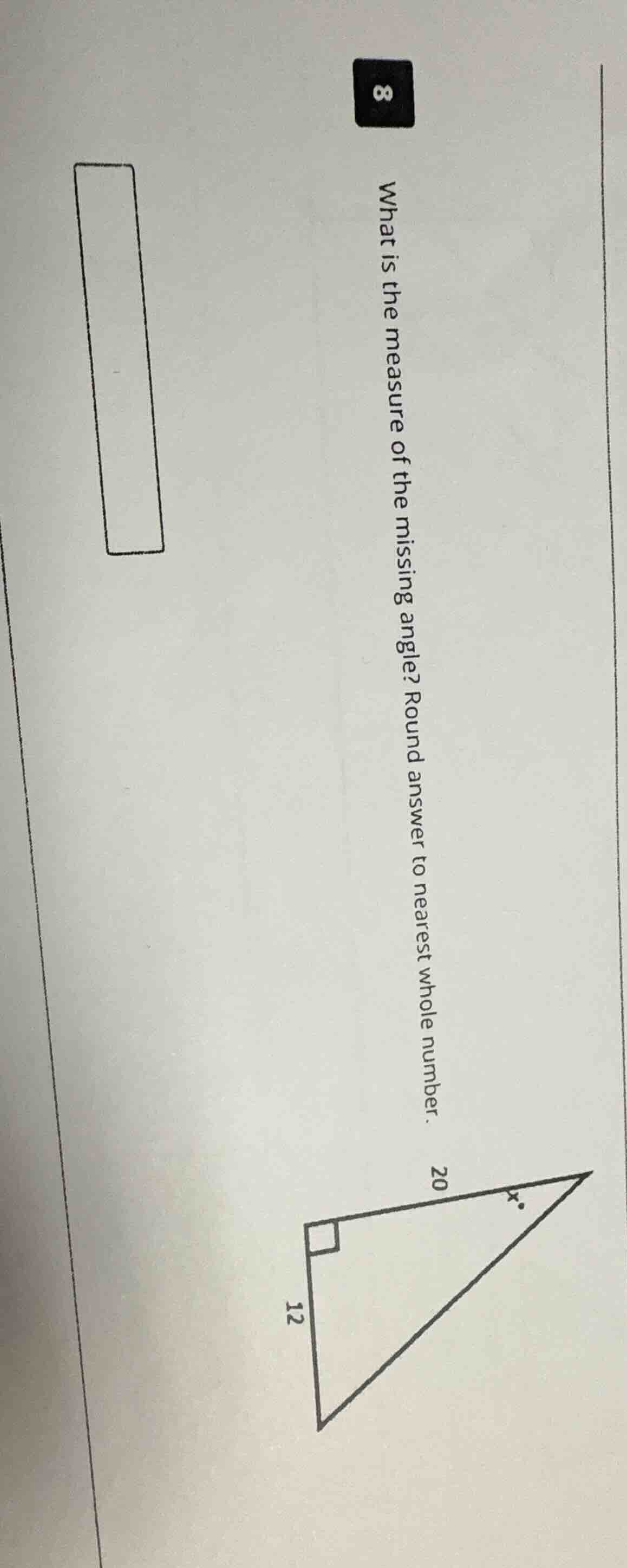 8 what is the measure of the missing angle? round answer to nearest who…