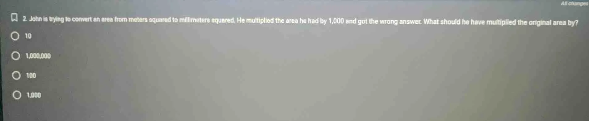 2. john is trying to convert an area from meters squared to millimeters…