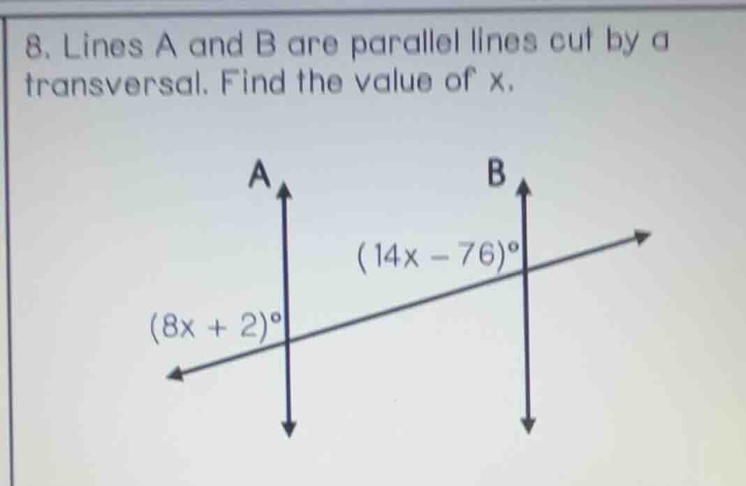 8. lines a and b are parallel lines cut by a transversal. find the valu…