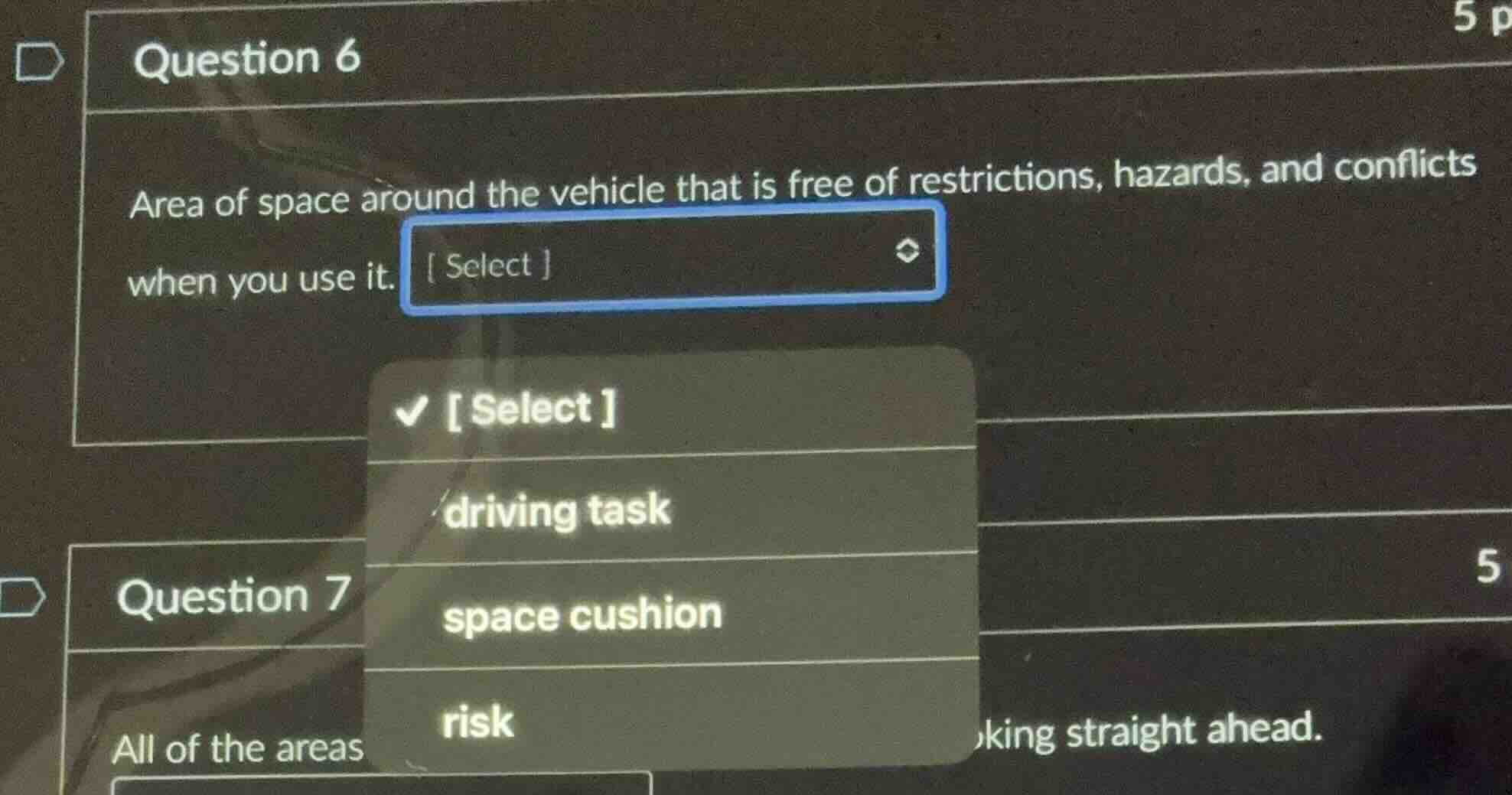 question 6 area of space around the vehicle that is free of restriction…