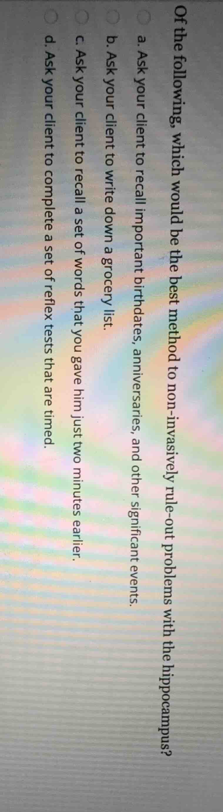 of the following, which would be the best method to non-invasively rule…