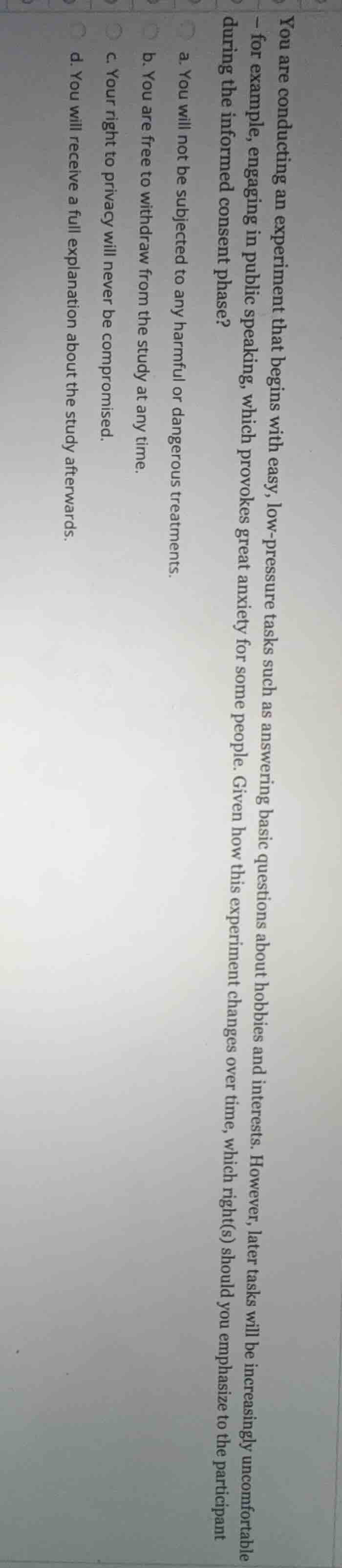 you are conducting an experiment that begins with easy, low-pressure ta…