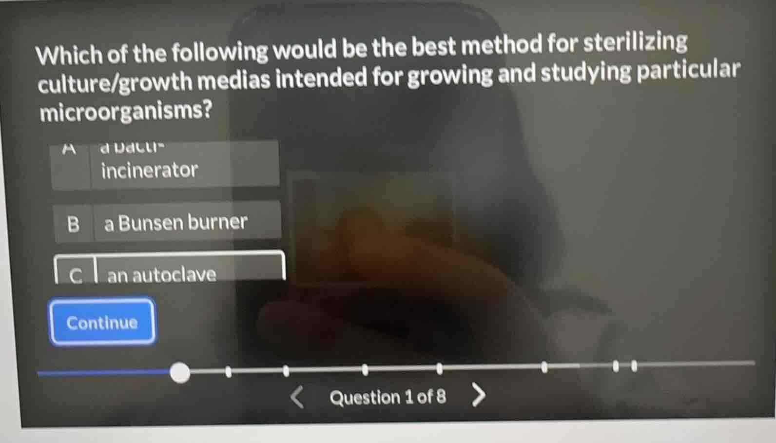 which of the following would be the best method for sterilizing culture…