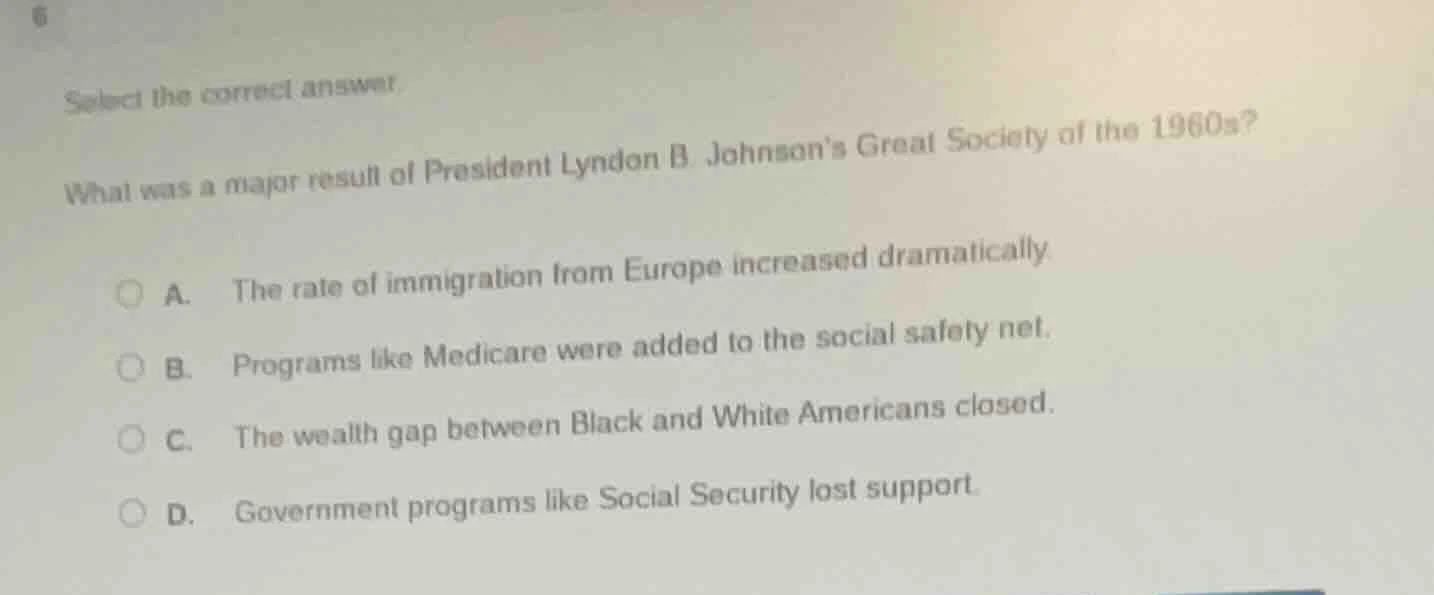 6 select the correct answer. what was a major result of president lyndo…