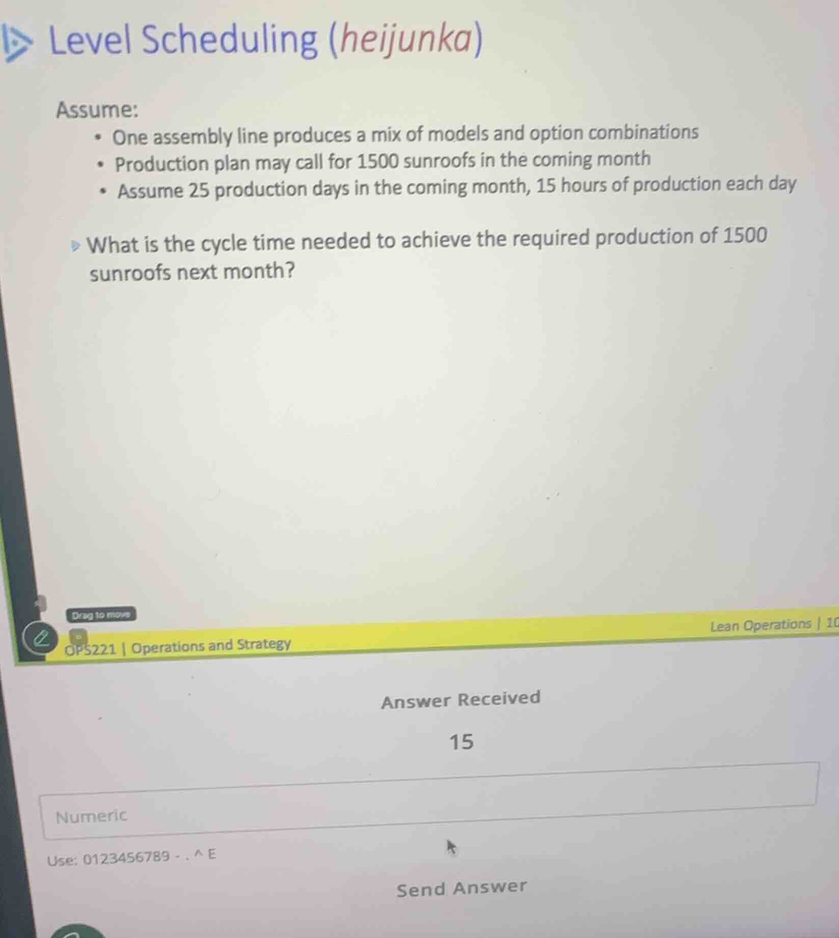 level scheduling (heijunka)assume:• one assembly line produces a mix of…