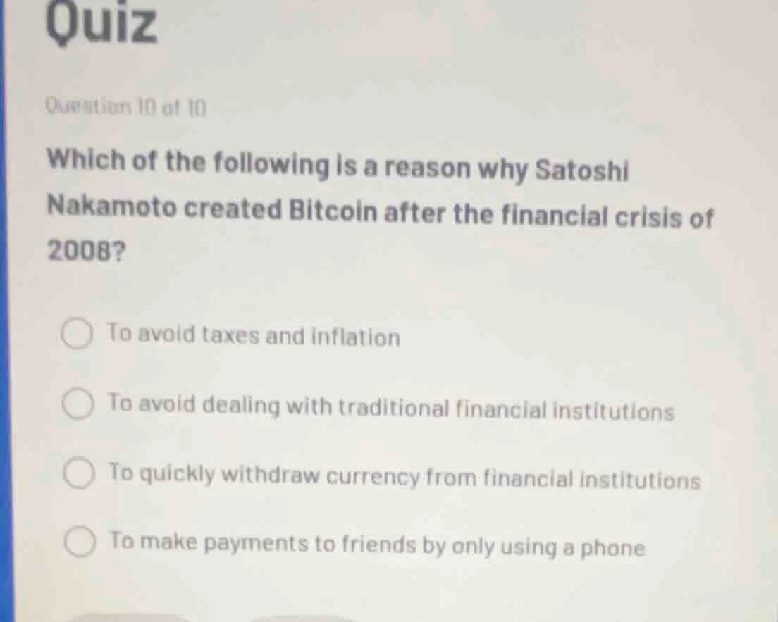 quiz question 10 of 10 which of the following is a reason why satoshi n…