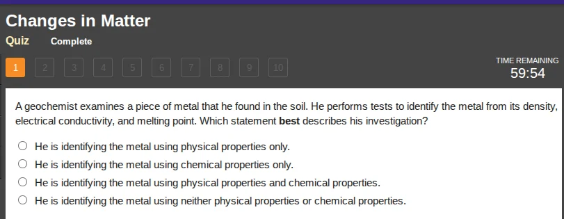 changes in matter quiz complete 1 2 3 4 5 6 7 8 9 10 time remaining 59:…