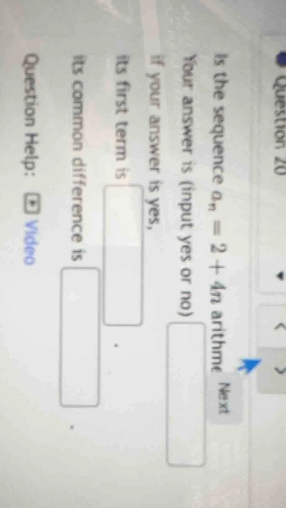 question 20 is the sequence $a_n = 2 + 4n$ arithmetic? your answer is (…