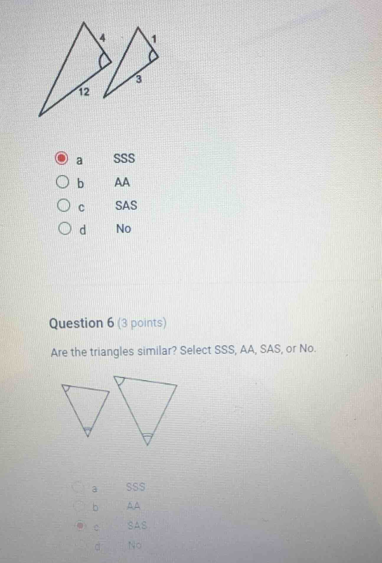 a sss b aa c sas d no question 6 (3 points) are the triangles similar? …