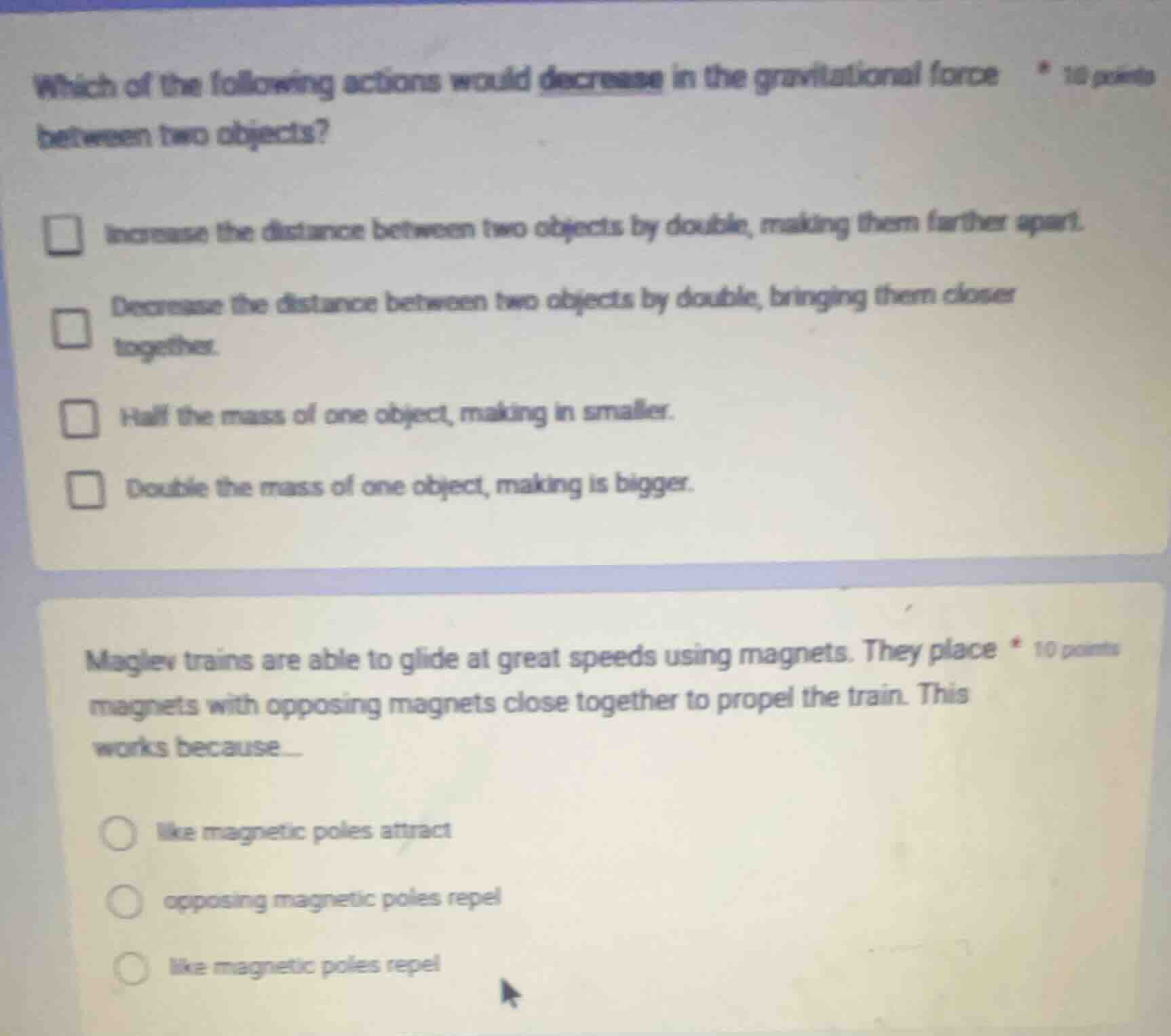 which of the following actions would decrease in the gravitational forc…