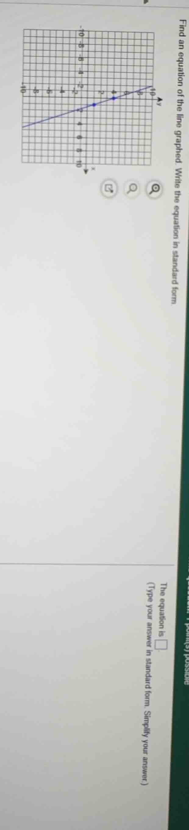 find an equation of the line graphed. write the equation in standard fo…