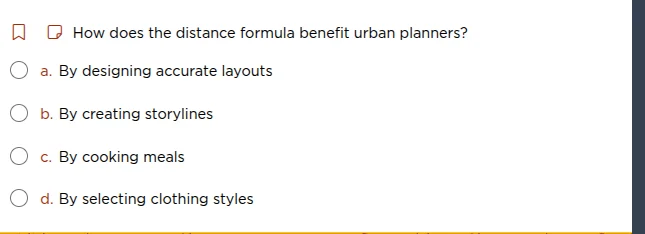 how does the distance formula benefit urban planners? a. by designing a…