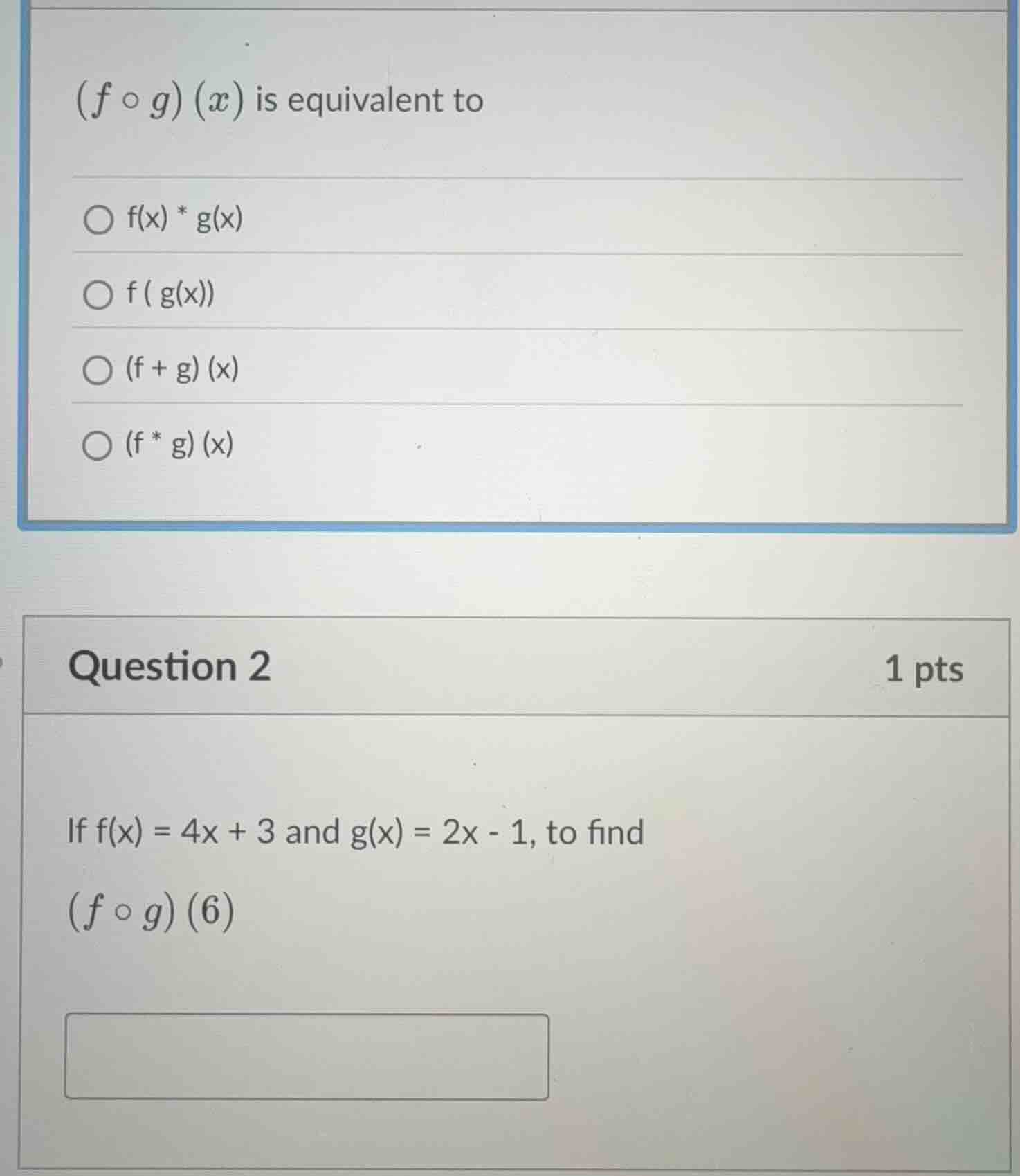 $(f circ g)(x)$ is equivalent to $\bigcirc$ f(x) * g(x) $\bigcirc$ f (g…