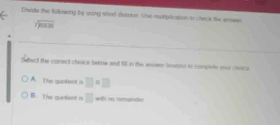 divide the following by using short division. use multiplication to che…