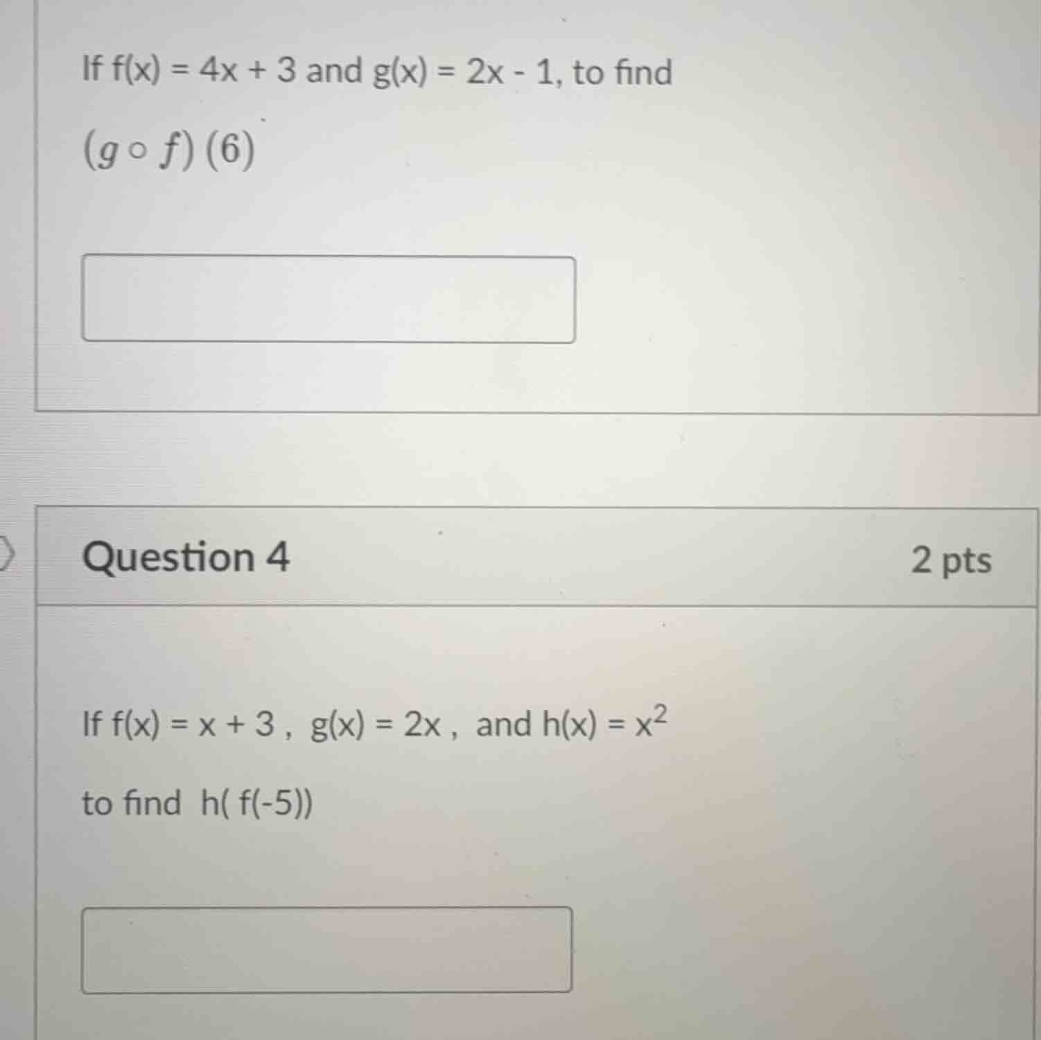 if $f(x) = 4x + 3$ and $g(x) = 2x - 1$, to find $(g \\circ f)(6)$ quest…