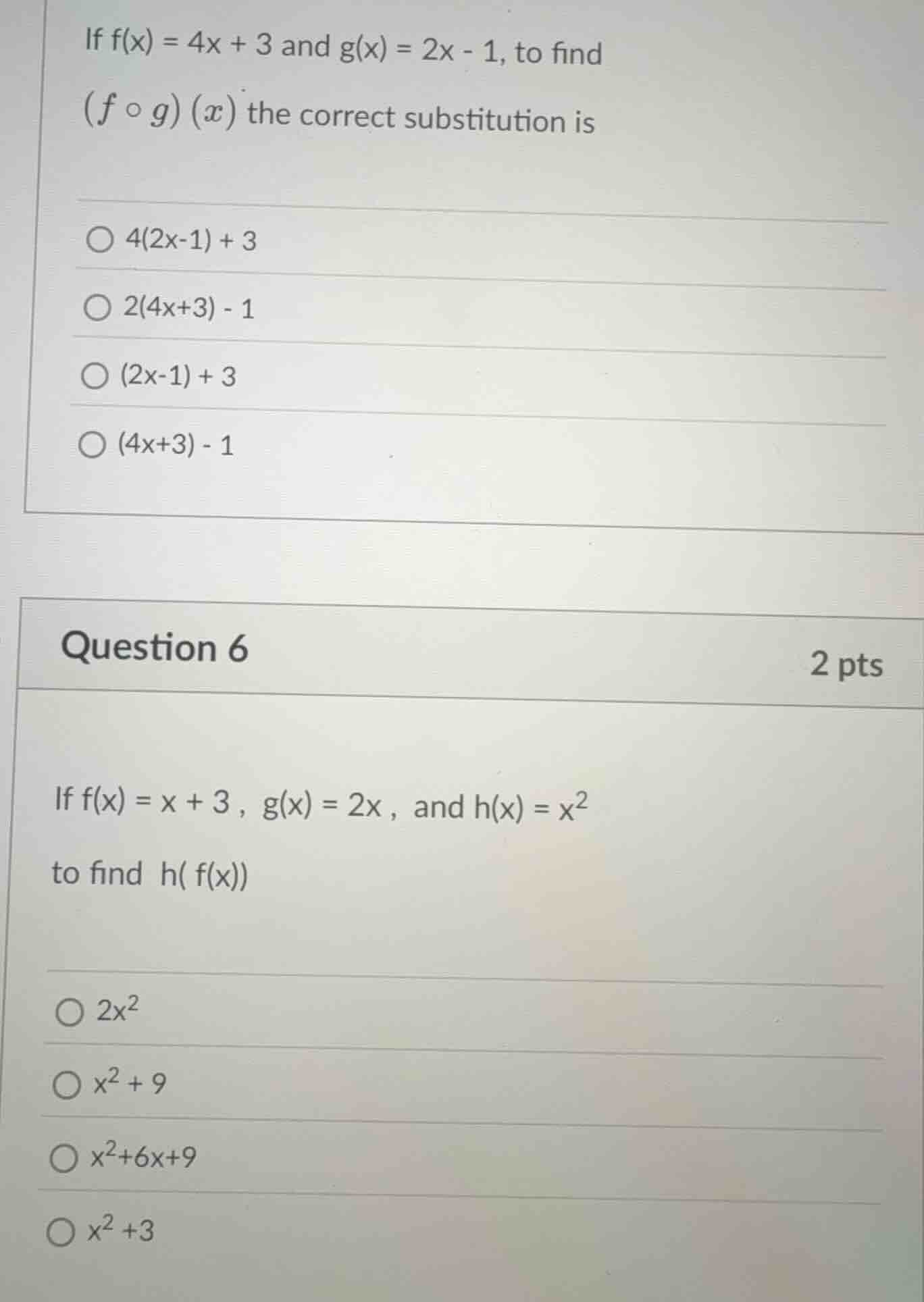 if $f(x) = 4x + 3$ and $g(x) = 2x - 1$, to find $(f \\circ g)(x)$ the c…