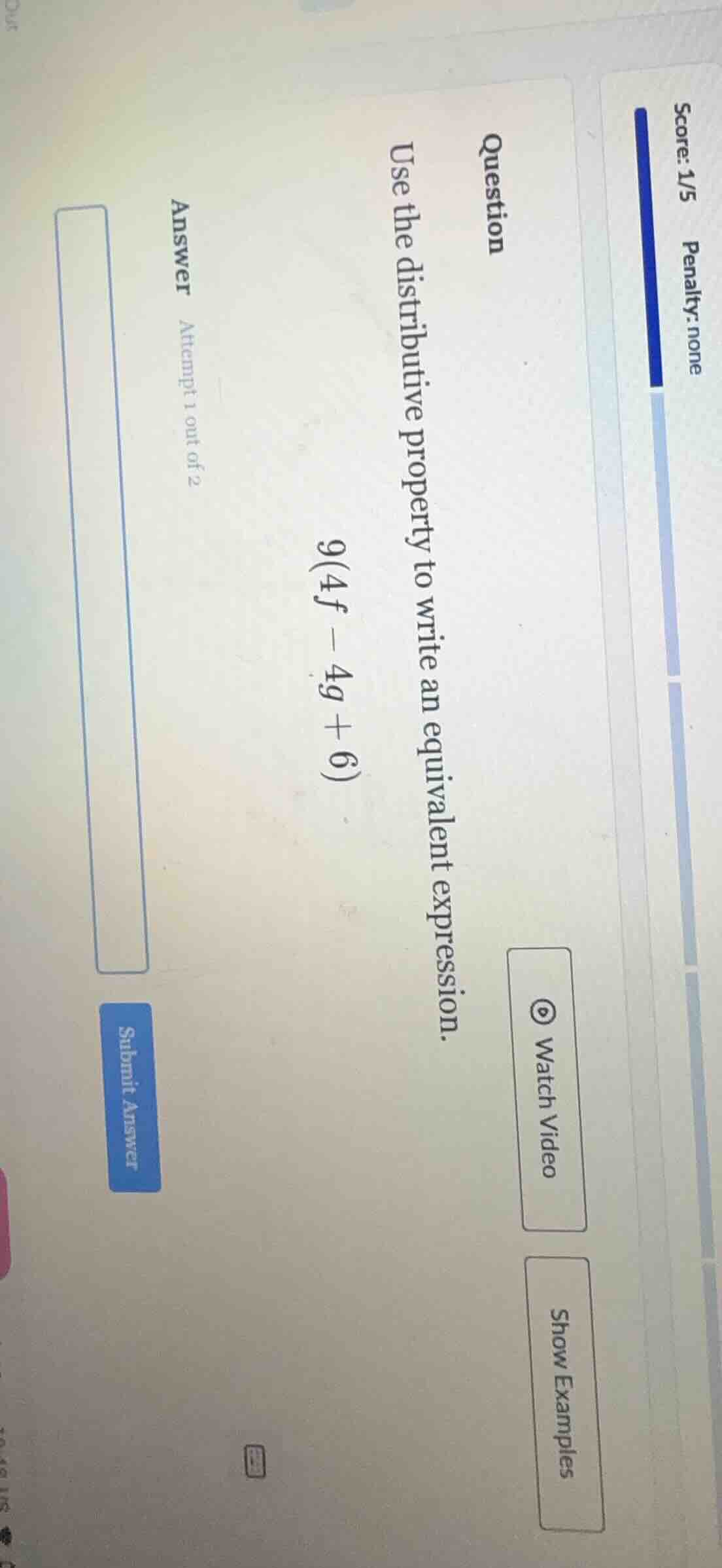 score: 1/5 penalty: none question use the distributive property to writ…