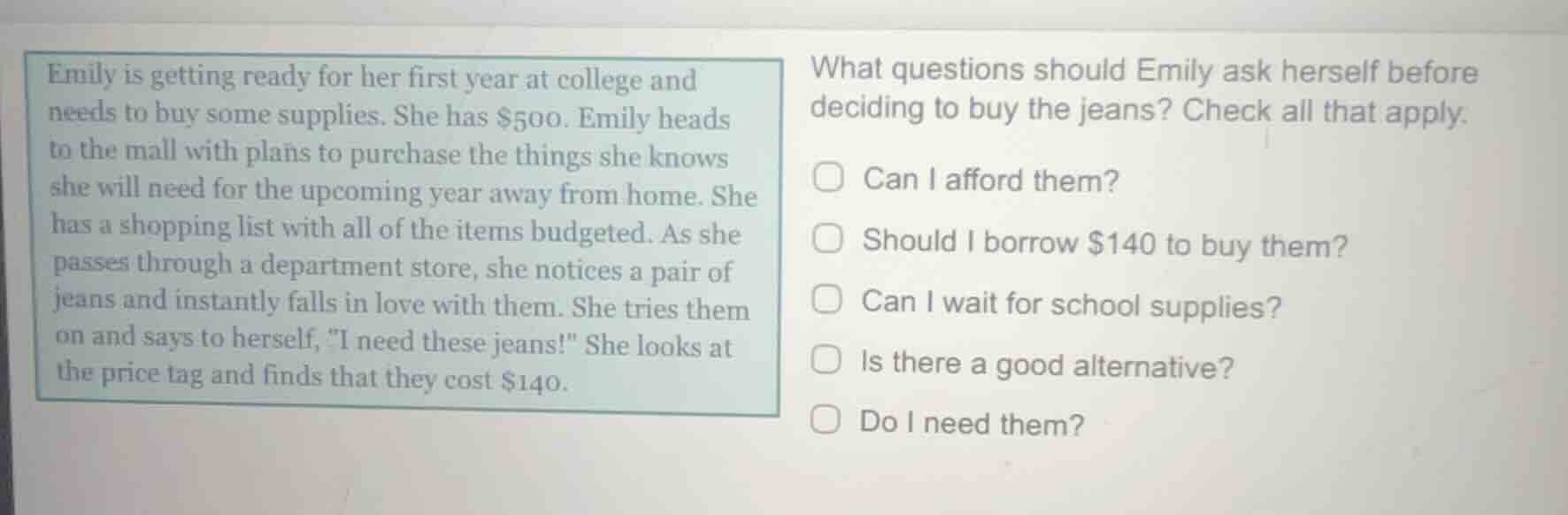 emily is getting ready for her first year at college and needs to buy s…