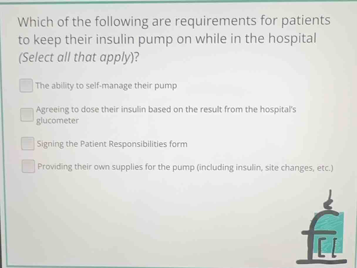 which of the following are requirements for patients to keep their insu…