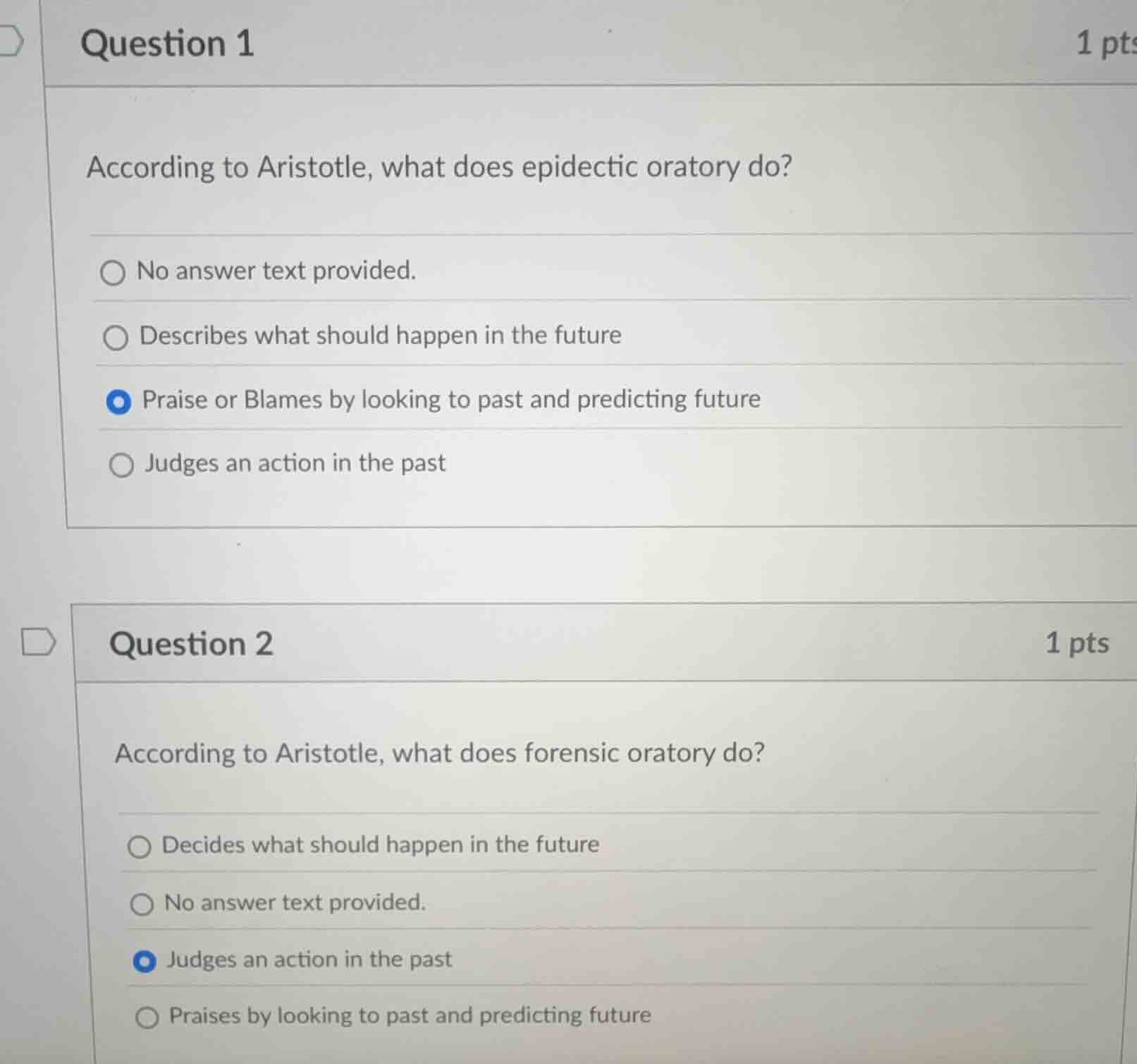 question 1 1 pts according to aristotle, what does epideictic oratory d…
