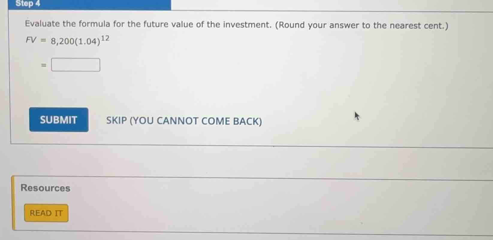 step 4 evaluate the formula for the future value of the investment. (ro…