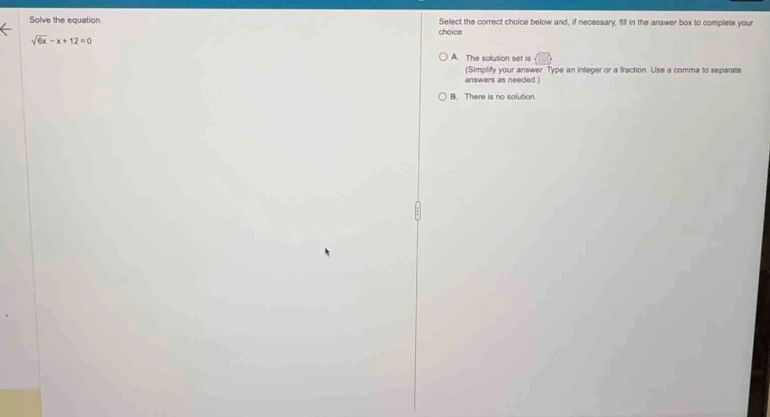 solve the equation.$sqrt{6x} - x + 12 = 0$select the correct choice bel…